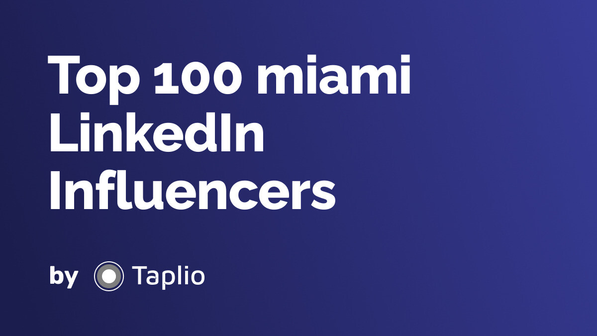 The 100 Best Linkedin Influencers about miami